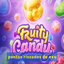 pontos riscados de exu